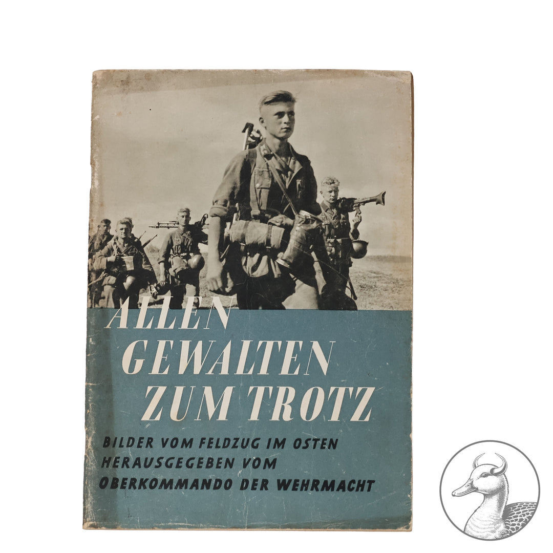 Zum Allen Gewalten zum Trotz - Bilder vom Feldzug im Osten 1942

Bebildertes Heft Allen Gewalten zum Trotz - Bilder vom Feldzug im Osten herausgegeben vom Oberkommando der Wehrmacht&nbsp; - herausgegeben von dem Zeitgeschichte-Verlag Berlin 1942.