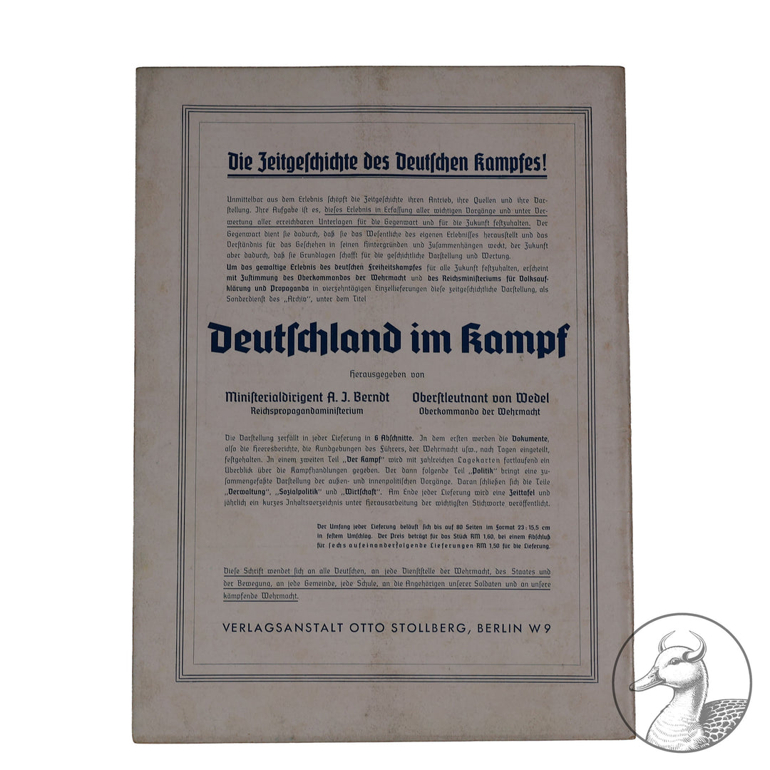 Zeitschrift der Auslands-Organisation der NSDAP "Deutsches Wollen" Jahrgang 1 Berlin, Oktober 1939 Nr. 11

Zeitschrift "Der Krieg auf See", "Motorisierte Wehrmacht", "Kriegsschauplatz England" 32 Seiten