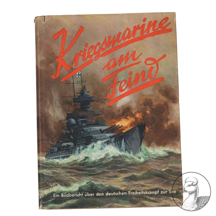 Kriegsmarine am Feind - Ein Bildbericht über den deutschen Freiheitskampf zur See von Friedrich Meier

Auflage 180 000 / Berlin 1940 / 237 Seiten / Verlag Erich Klinghammer - gestempelt mit "Gebietsausscheidung Reichsseesport-Wettkampf 1941" und Signatur.